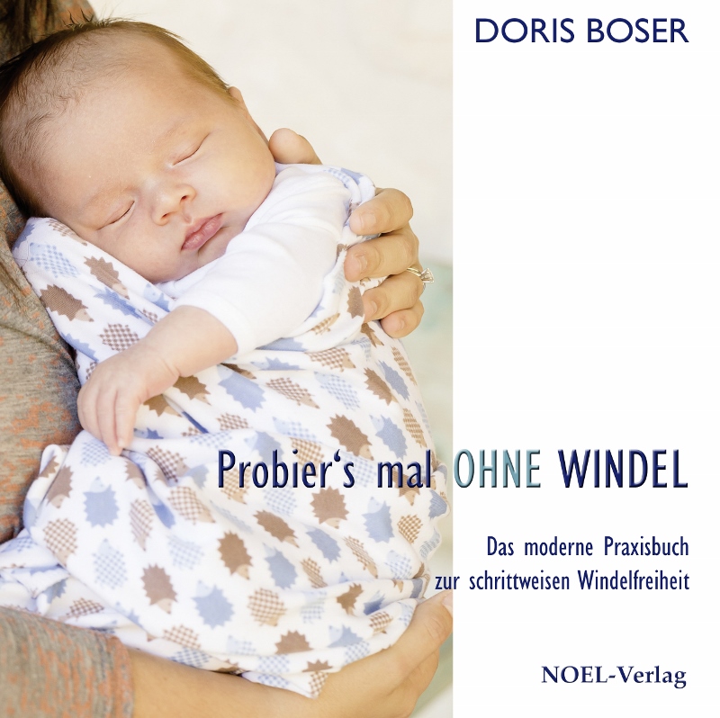 "Probier's mal ohne Windel" von Doris Boser, (c) Noel-Verlag